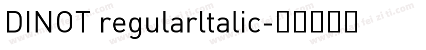 DINOT regularltalic字体转换